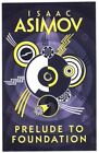 Prelude to Foundation (Foundation 1), Asimov, Isaac, Excellent Book