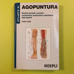 ATLANTE DI AGOPUNTURA TAVOLE E TESTI HOEPLI 2003 - Foto 1 di 1