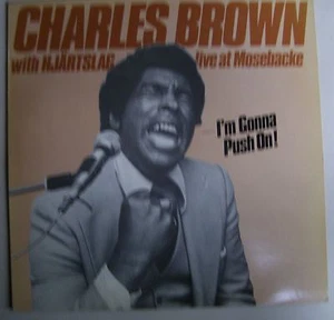  CHARLES BROWN I'm Gonna Push On w/ Hjärtslag Live at Mosebacke STOCKHOLM BLUES - Bild 1 von 1