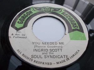 INGRID SCOTT AND THE SOUL SYNDICATE - YOU NEEDED ME - 7'' - GORGON RECORDS 1977 - Picture 1 of 2