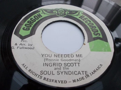 INGRID SCOTT AND THE SOUL SYNDICATE - YOU NEEDED ME - 7'' - GORGON RECORDS 1977 - Image 1 of 2