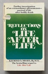 Reflections on Life After Life by Raymond A. Moody Jr. MD (1978 Paperback) - Bild 1 von 14