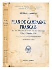 LANREZAC, C.L.M. Le Plan de campagne fran�ais et le premier mois de la guerre /