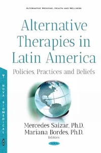 Alternative Therapies in Latin America: Policies, Practices and Beliefs by Merce - Picture 1 of 1