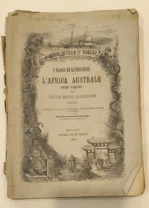 I Viaggi Di Livingston l'Africa Australe Primo Viaggio 1840-1856 Treves 1874 - Imagen 1 de 4
