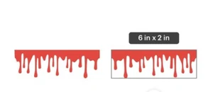 2 -  6” JDM Blood dripping decal vinyl sticker zombie graphic bleeding window - Picture 1 of 1