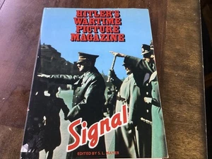 Hitler's Wartime Picture Magazine Signal Edited by S.L. Mayer Hardcover 1977 - Picture 1 of 4