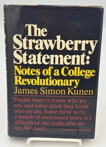 The Strawberry Statement : Notes of a College Revolutionary By Kunen 1969 1st Ed - Foto 1 di 17