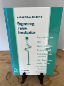 A Practical Guide to Engineering Failure Investigation by Clifford Matthews (Eng - Picture 1 of 7