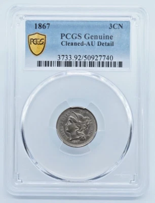 1867 Three 3 Cent Nickel PCGS Genuine AU Detail Gold Shield Label - U813 - Image 1 of 4