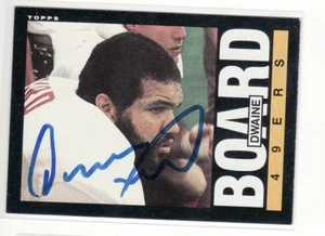 DWAINE BOARD SAN FRANCISCO 49ERS 1985 TOPPS #149  AUTOGRAPHED CARD - Picture 1 of 1