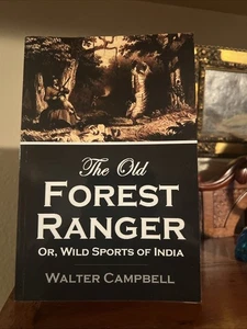 Old Forest Ranger; or, Wild Sports of India by Walter Campbell (2017, Trade... - Picture 1 of 3