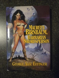 Maureen Birnbaum, Barbarian Swordsperson by George Alec Effinger Vg+ Hc 1993 - Picture 1 of 15
