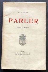 1913 ENVOI dédicace PIERRE-JEAN JOUVE : PARLER (Poèmes - 2e série) - Picture 1 of 4