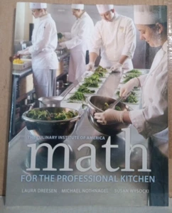 Math for the Professional Kitchen - The Culinary Institute of America--Paperback - Imagen 1 de 5