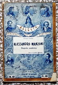 33683 SELECTA - Biografie Aneddotiche per la gioventù nr 10 - Alessandro Manzoni - Picture 1 of 1