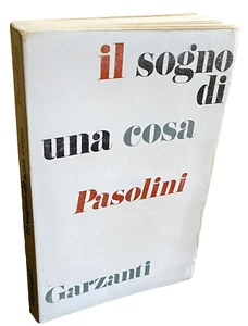 PIER PAOLO PASOLINI DER TRAUM EINER SACHE: ROMAN ALDO GARZANTI 1962 - Bild 1 von 12