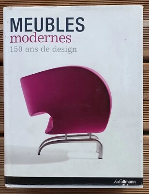 2009 MEUBLES MODERNES 150 ANS DE DESIGN COLLECTIF h.f.  ullmann AMEUBLEMENT - Photo 1/4