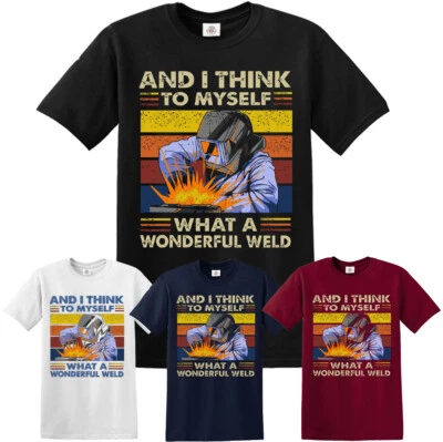 TREND GEAR T-shirt da uomo retrò Welder And I Think To Myself What A Wonderful Weld divertente