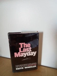 THE LAST MAYDAY-KEITH WHEELER-HC/DJ-1st1969-HODDER & STOUGHTON - Picture 1 of 5