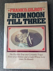 From Noon Till Three by Frank Gilroy First Edition  Charles Bronson Jill Ireland - Picture 1 of 5
