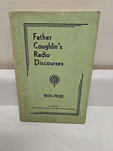 Vintage "Father Couglin's Radio Discourses 1931-1932 Softcover Book  - Picture 1 of 3