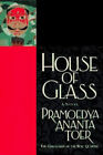 House Of Glass  A Novel Hardcover Pramoedya Ananta Toer