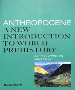 Anthropocene : A New Introduction to World Prehistory, Paperback by Mccorrist... - Picture 1 of 1