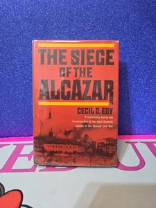 1965 Vintage Book: The Siege Of The Alcazar By Cecil Eby First Printing - Picture 1 of 10