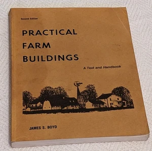 James S. Boyd PRACTICAL FARM BUILDINGS paperback ED2 homestead architecture 1979 - Picture 1 of 8