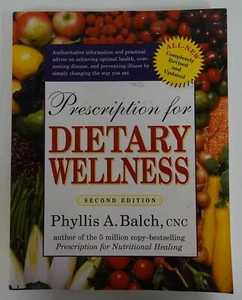 Prescription for Dietary Wellness 2003 Phyllis A. Balch 2nd Edition Health - Bild 1 von 10