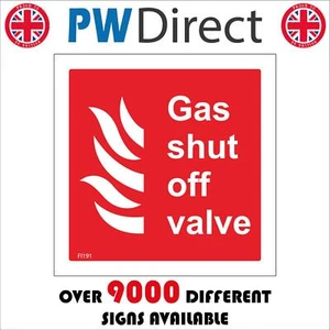 FI191 GAS SHUT OFF VALVE FIRE ALERT WARNING SAFETY SWITCH OFF ISOLATION CUT SIGN - Picture 1 of 2