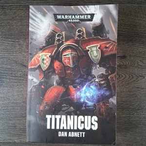 Titanicus by Dan Abnett (2018, Trade Paperback) Black Library Warhammer 40K - Picture 1 of 6