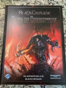 FFG Black Crusade RPG Hand of Corruption Brand New Warhammer 40k Roleplaying HC - Picture 1 of 2