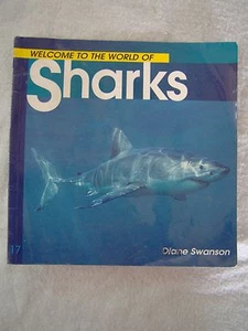 Welcome to the World Of: Sharks  by Diane Swanson (2001, Paperback) - Picture 1 of 1