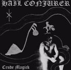 Hail Conjurer – Crude Magick NEW CD Ride For Revenge, Beherit, Barathrum