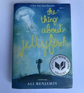 The Thing About Jellyfish Book Ali Benjamin Hardcover Novel NYT Bestseller - Foto 1 di 3