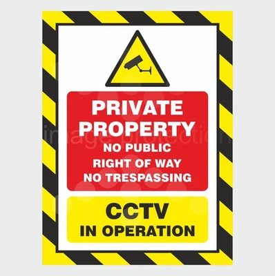 VISION SIGNS PRIVATE PROPERTY NO PUBLIC RIGHT OF WAY NO TRESPASSING CCTV IN OPERATION SIGN
