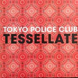 Tokyo Police Club - Tessellate - 2008 Near Mint 7" P/S - Picture 1 of 2