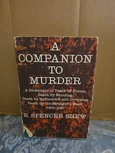 “A Companion To Murder” by E. Spencer Shew, 1961 Alfred Knopf - Foto 1 di 6