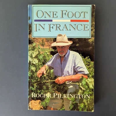 One Foot in France by Roger Pilkington | French Travel Memoir Softcover - Image 1 of 2