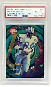 1995 NFL Collector's Edge Black Label Card 16 Herman Moore NEAR-MINT-MINT PSA 8 - Picture 1 of 10