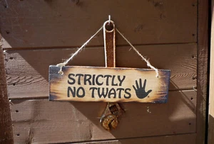 Strictly No Twats Or Customised Personalised Nameplate Sign Plaque Any Words - Picture 1 of 82
