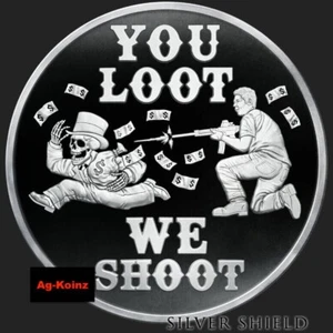 1oz 2023 You Loot We Shoot Proof with Airtite, COA + Box Silver Shield - Bild 1 von 24