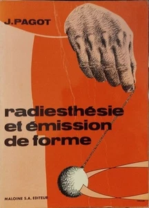 Radiesthesie et émission de forme | Pagot .J | Bon état - Imagen 1 de 1