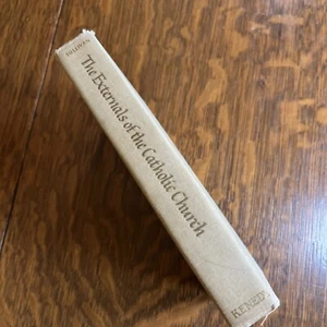 The Externals Of The Catholic Church John Sullivan Hard Cover Kenedy NY 1951 - Imagen 1 de 16