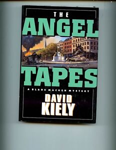 THE ANGEL TAPES - A Blade Macken Mystery.  David Kiely,  1st US HBdj  VG 