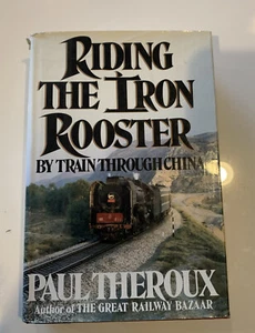 Mit dem Zug auf dem Eisernen Hahn durch China fahren, Paul Theroux LG HC 1988 - Bild 1 von 8