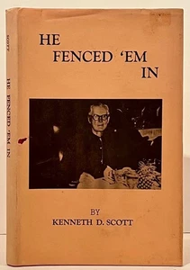 Kenneth D Scott / He Fenced 'Em In 1st Edition 1965 - Imagen 1 de 2
