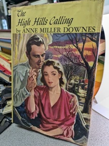 Vintage The High Hills Calling by Anne Miller Downes 1951 Peoples Book Club HC - Bild 1 von 1